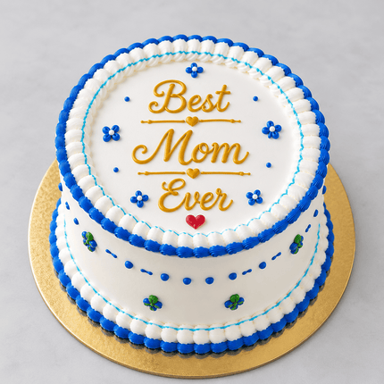 Best Mom Ever Celebration Cake